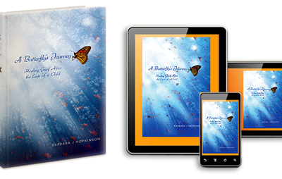 Book EXCERPT from “A Butterfly’s Journey… Healing Grief After the Loss of a Child”