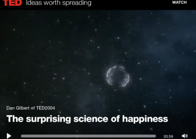 TED Talk:  “The Surprising Science of Happiness”