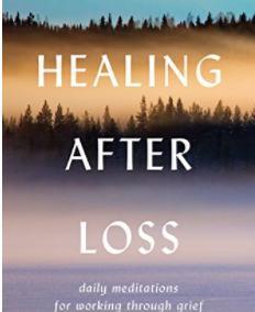 Healing After Loss: Daily Meditations For Working Through Grief